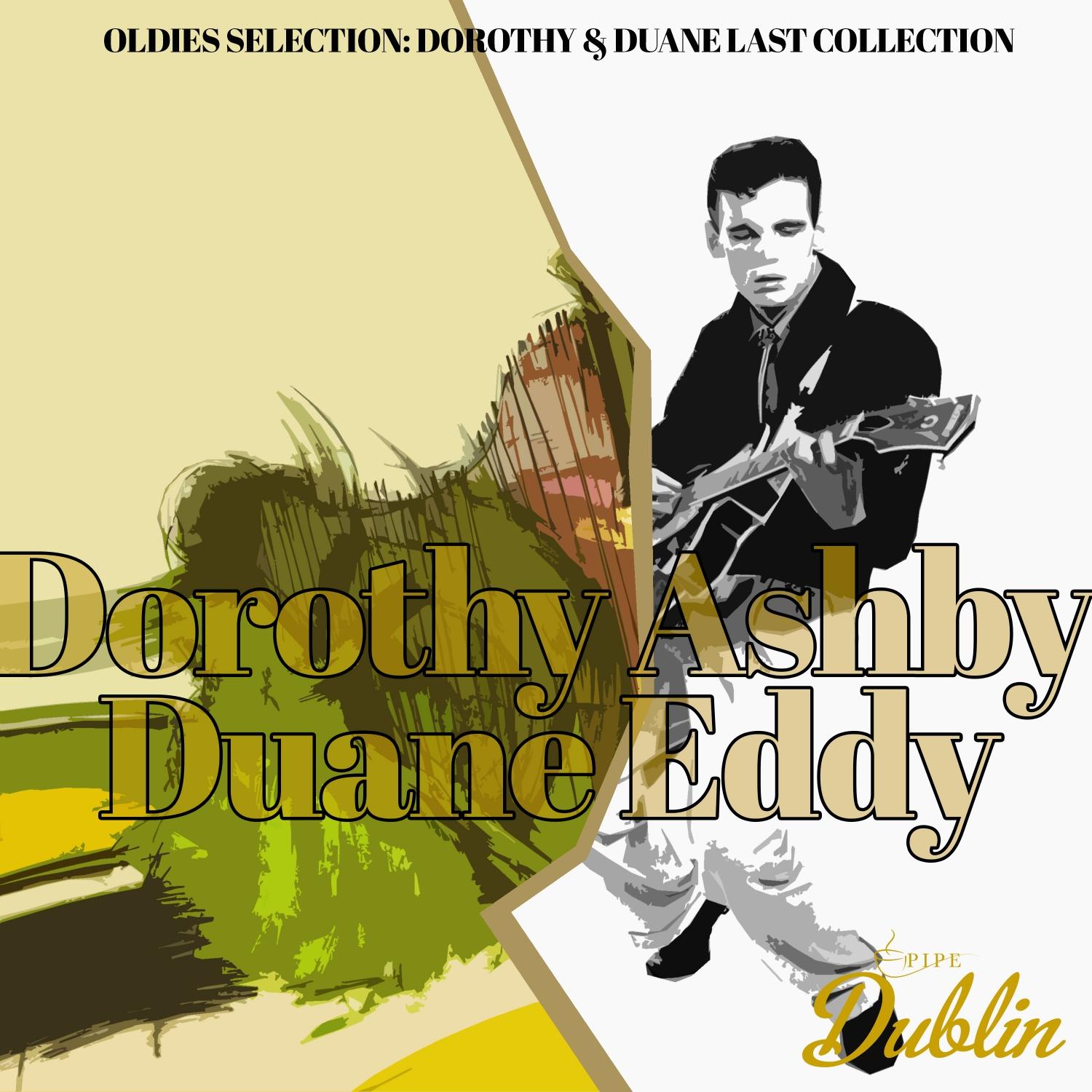 Oldies Selection: Dorothy & Duane Last Collection
