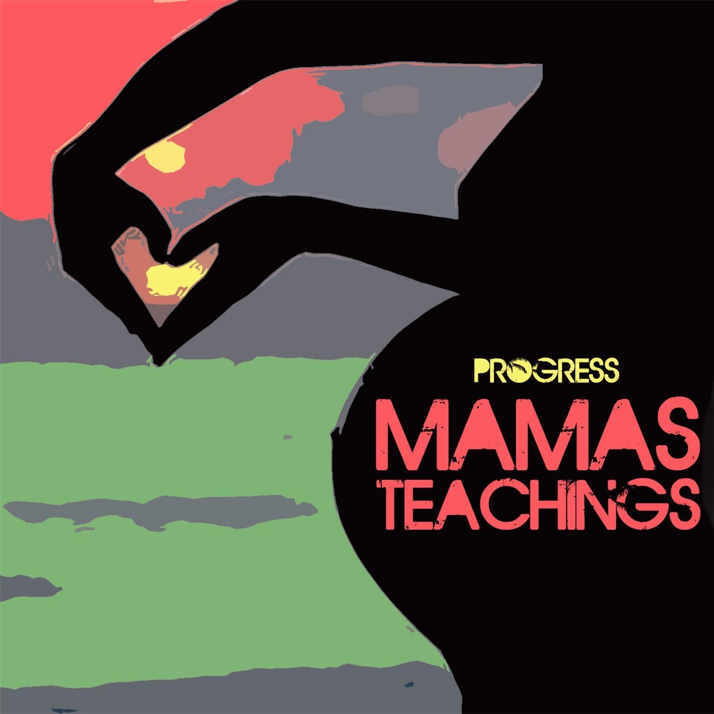 Mama's Teachings