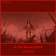 In The Bloody Wind（Nebula Remix）