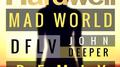 Mad World (DFLV & John Deeper Remix)专辑