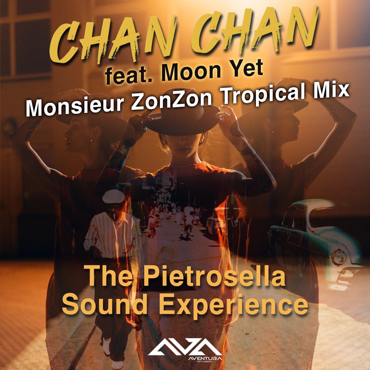 The Pietrosella Sound Experience - Chan Chan (Monsieur Zonzon Tropical Mix)