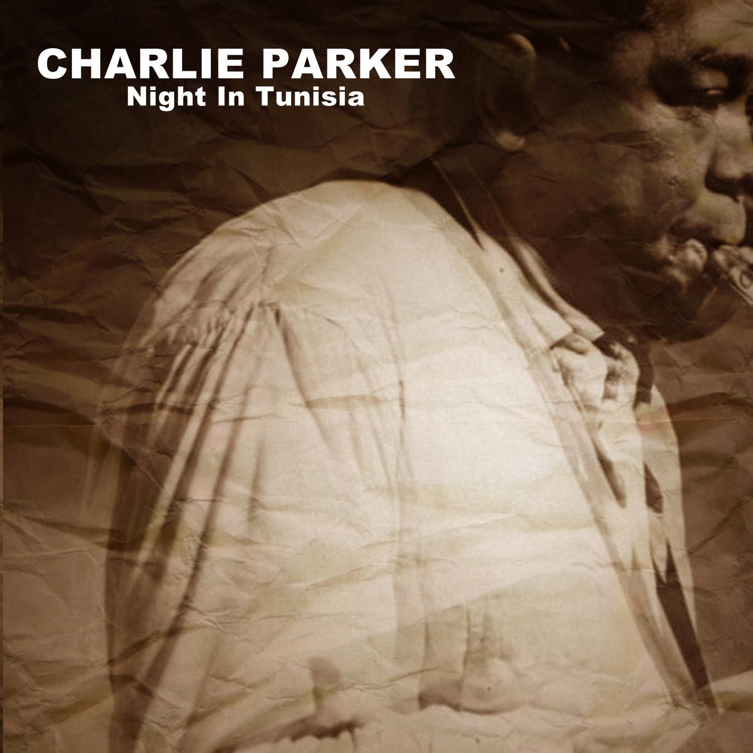 Charlie Parker, Night in Tunisia