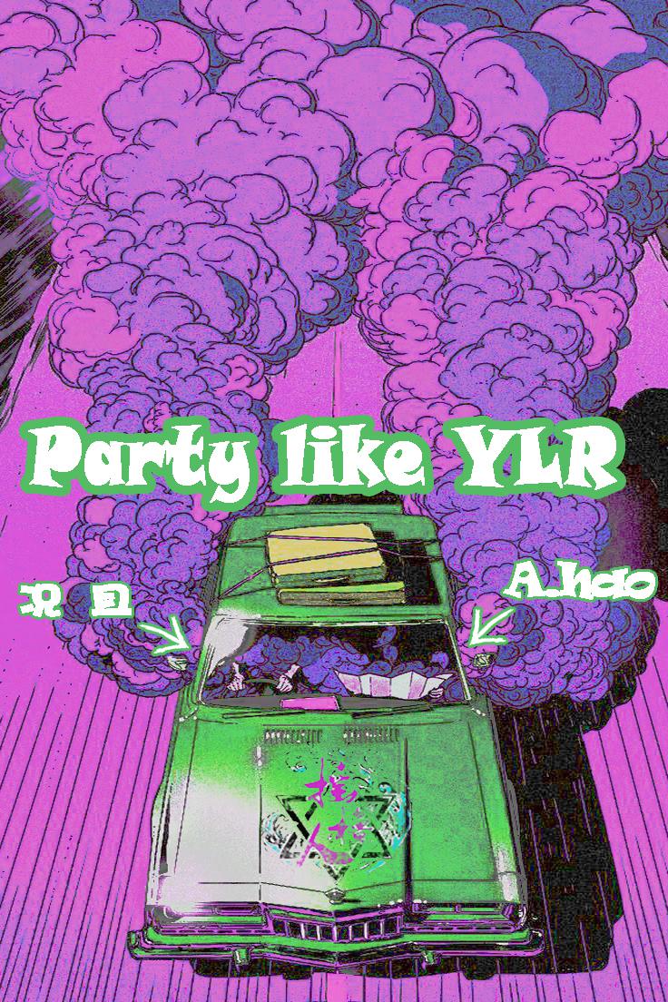 Party like YLR专辑