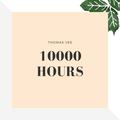 10000 Hours