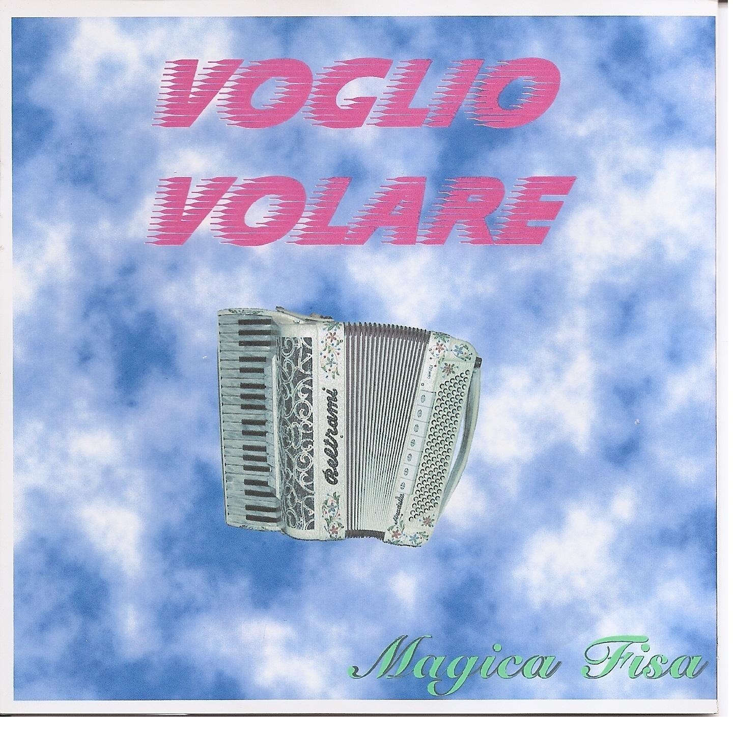 Voglio Volare. Magica Fisa