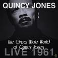 The Great Wide World of Quincy Jones - Live 1961