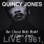 The Great Wide World of Quincy Jones - Live 1961专辑