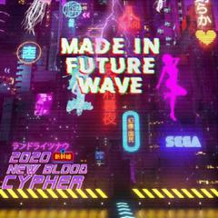 Made In Future Wave