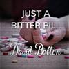 David Bolton - Just a Bitter Pill (feat. Chris K)
