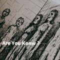 Are You Konw ?