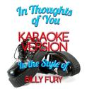 In Thoughts of You (In the Style of Billy Fury) [Karaoke Version] - Single专辑