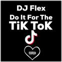 Do It For The Tik Tok专辑