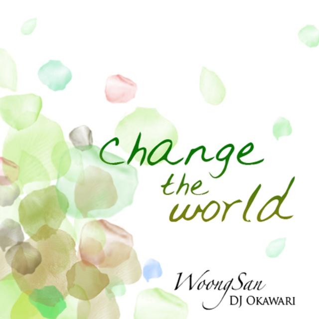 Change the World (Remixes)专辑