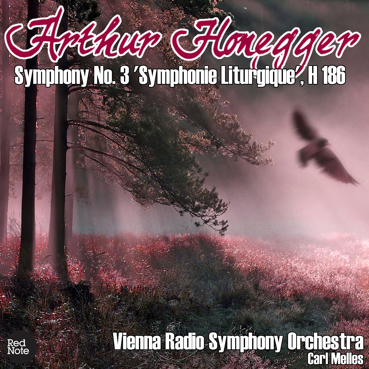 Honegger: Symphony No. 3 'Symphonie Liturgique', H 186