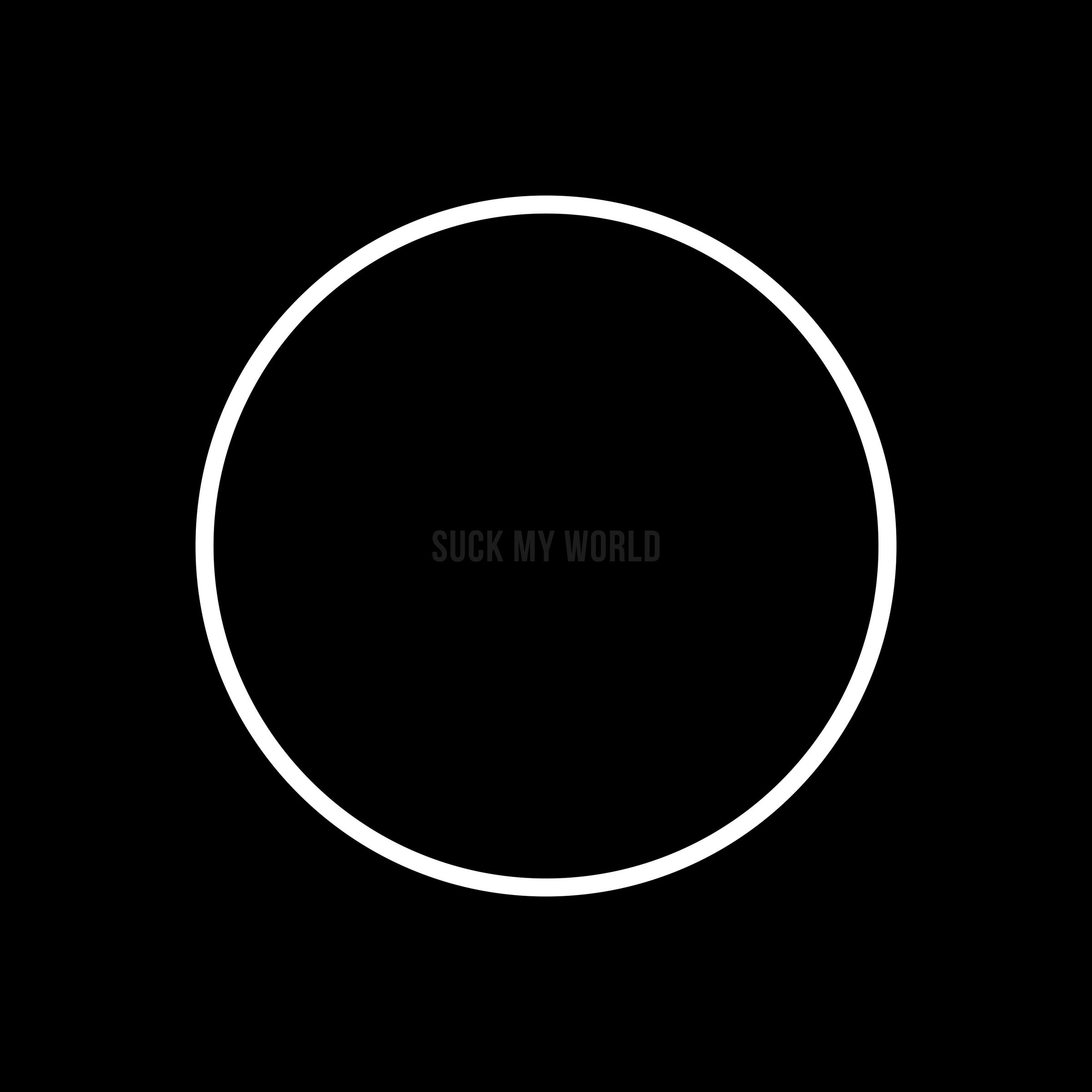 SUCK MY WORLD专辑