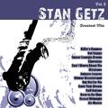 Greatest Hits: Stan Getz Vol. 2