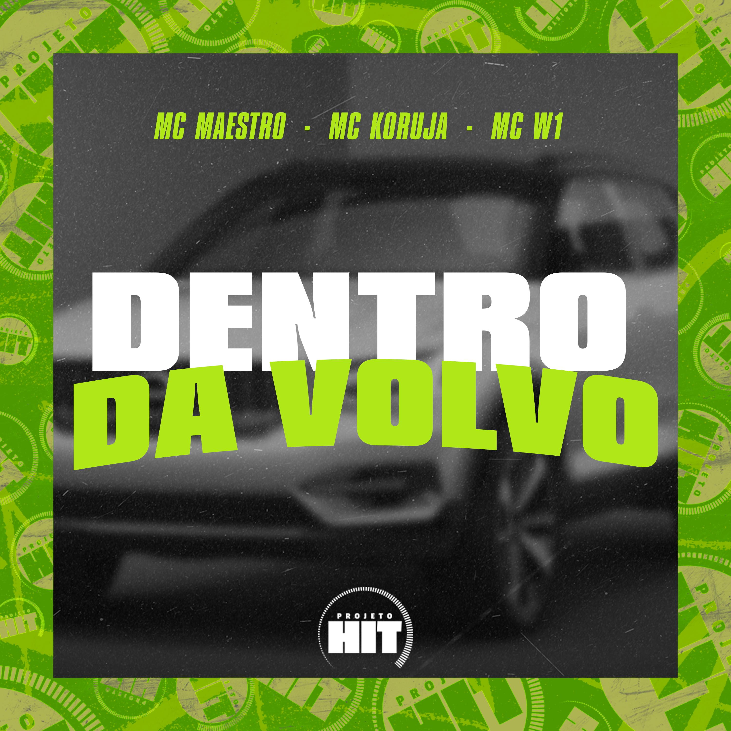 MC MAESTRO - Dentro da Volvo