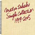 MATSU TAKAKO Single Collection 1999-2005专辑