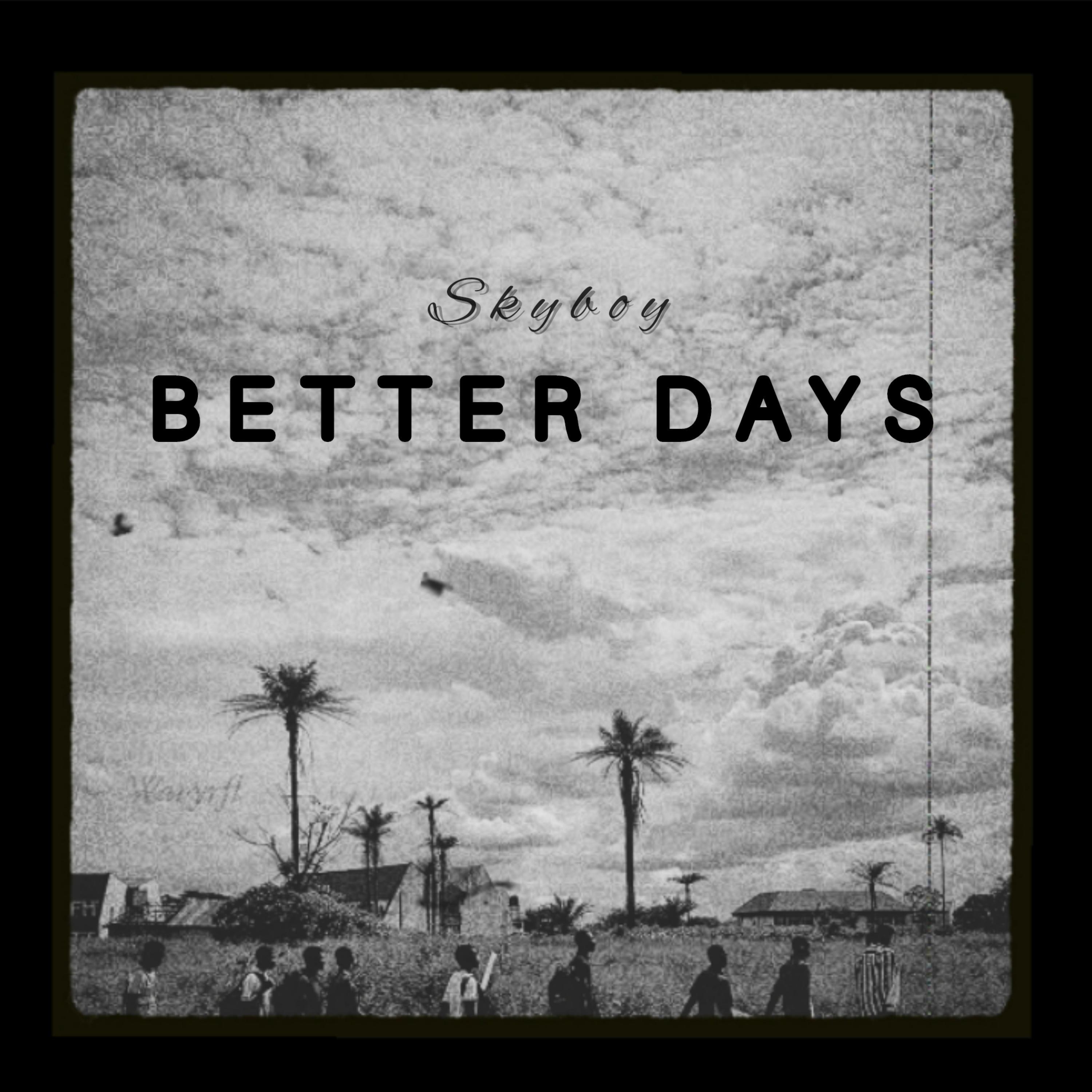 Better Days