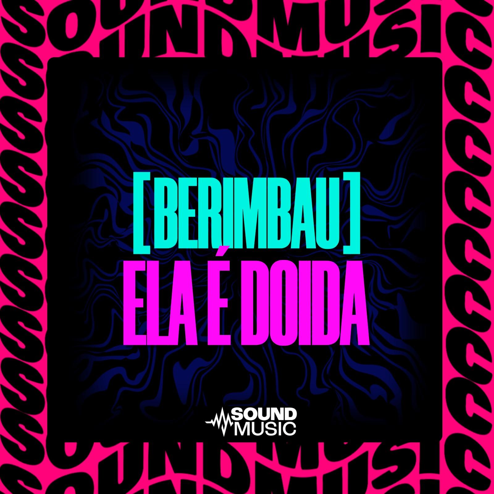 [BERIMBAU] ELA É DOIDA