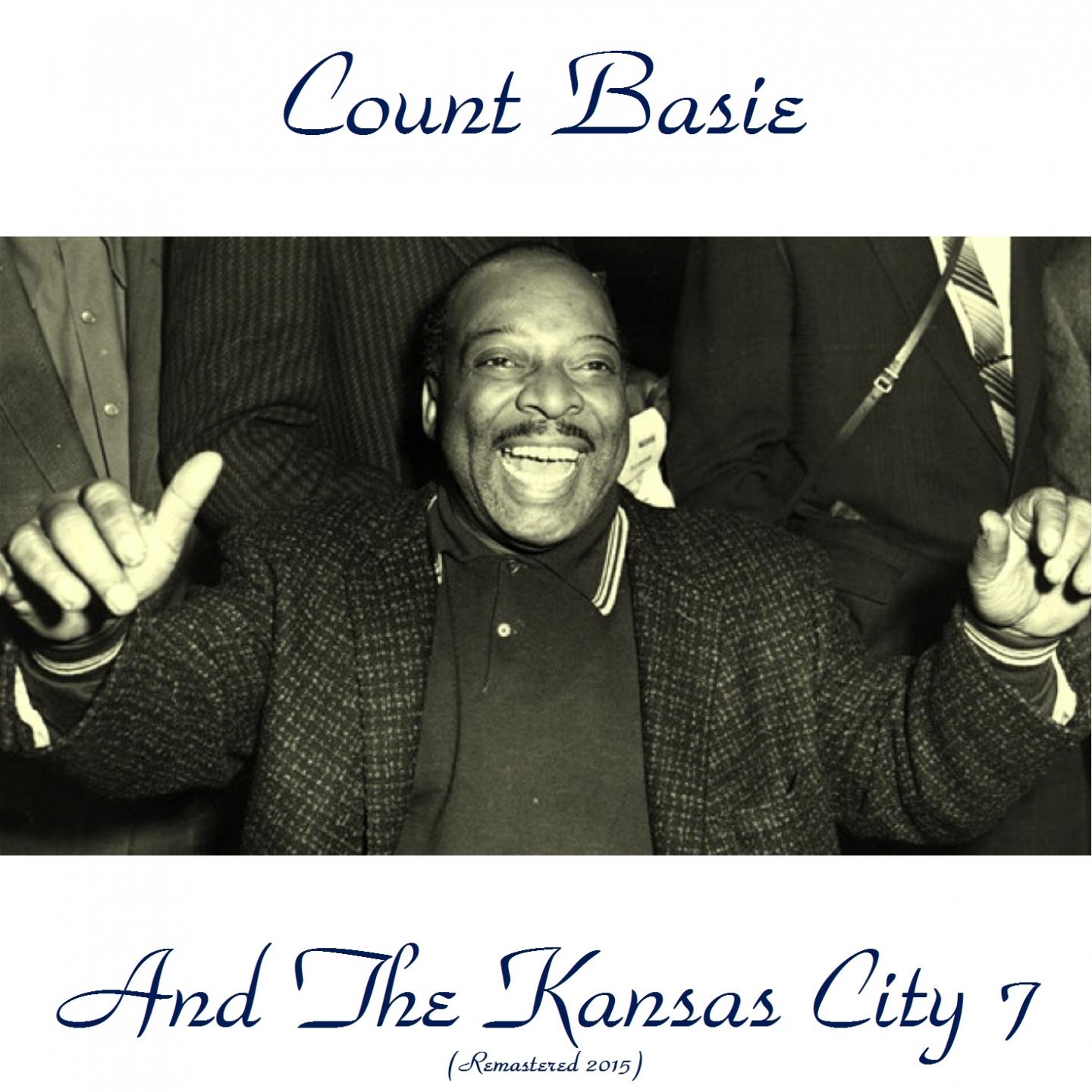 Count Basie and the Kansas City 7 (Remastered 2015)