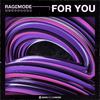 Ragemode - For You