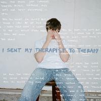 Alec Benjamin - I Sent My Therapist To Therapy(Acoustic) (伴和声伴唱)伴奏