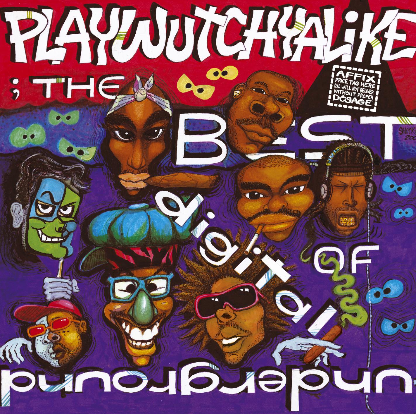 The Best Of Digital Underground: Playwutchyalike专辑