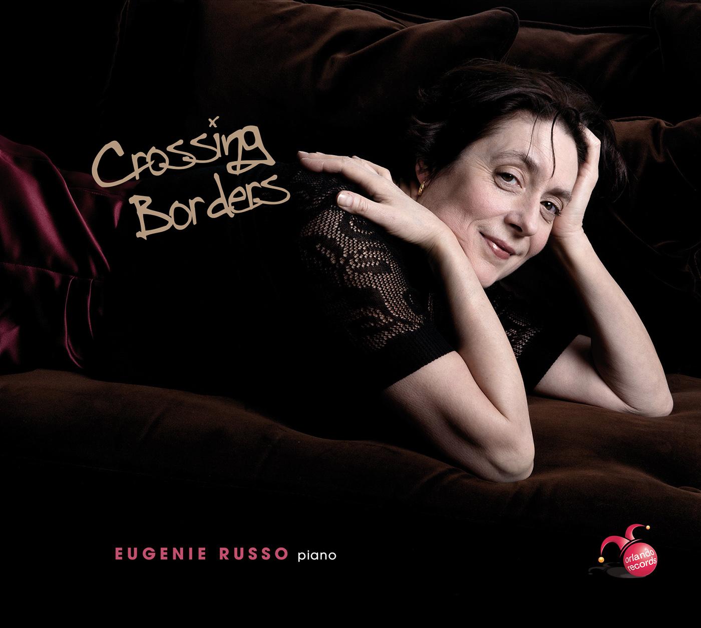 Piano Recital: Russo, Eugenie - BRAHMS, J. / DEBUSSY, C. / WELLESZ, E. (Crossing Borders)