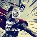 Fight For Yourself专辑