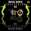 Miles Davis Collection, Vol. 44专辑