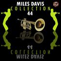 Miles Davis Collection, Vol. 44