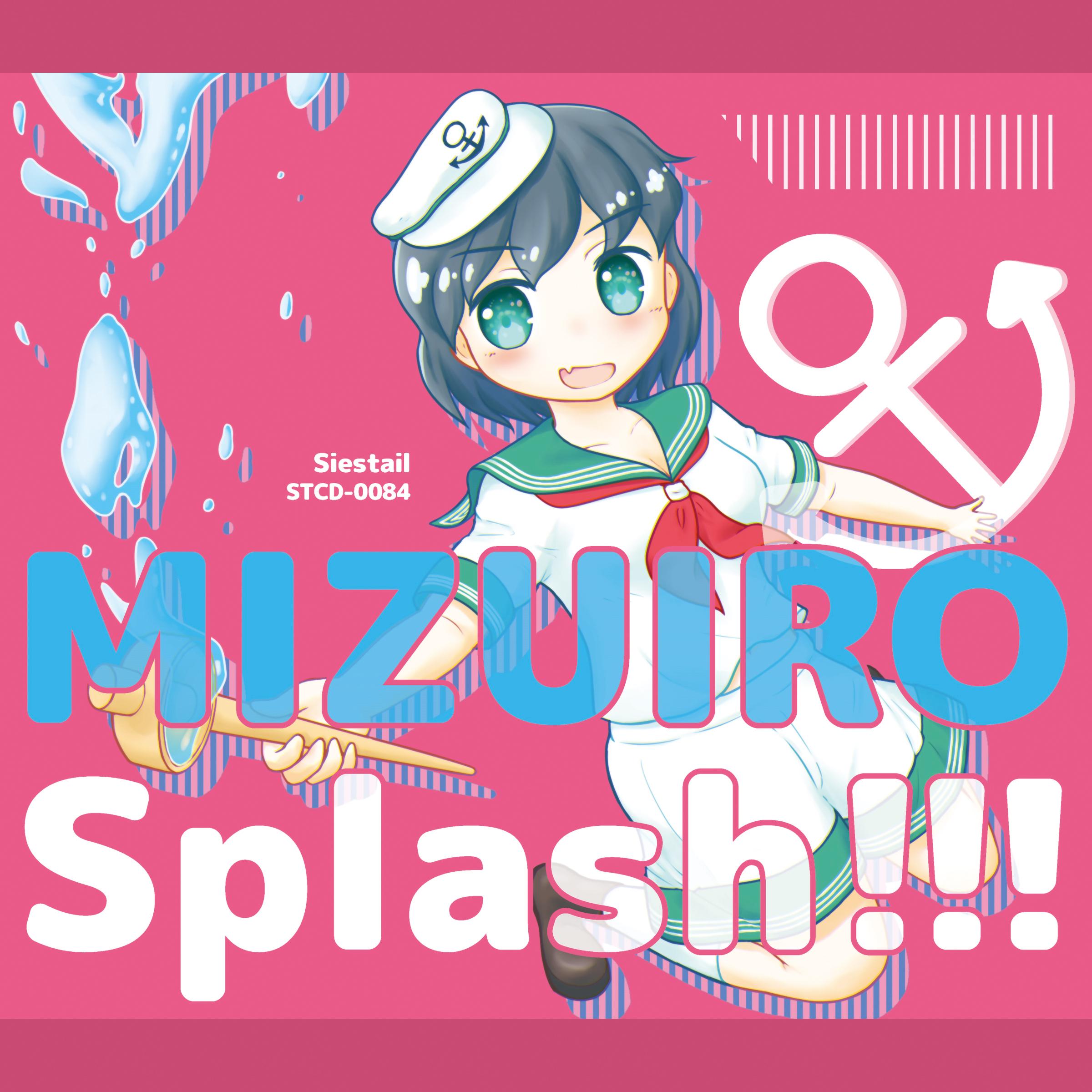 MIZUIRO Splash!!!