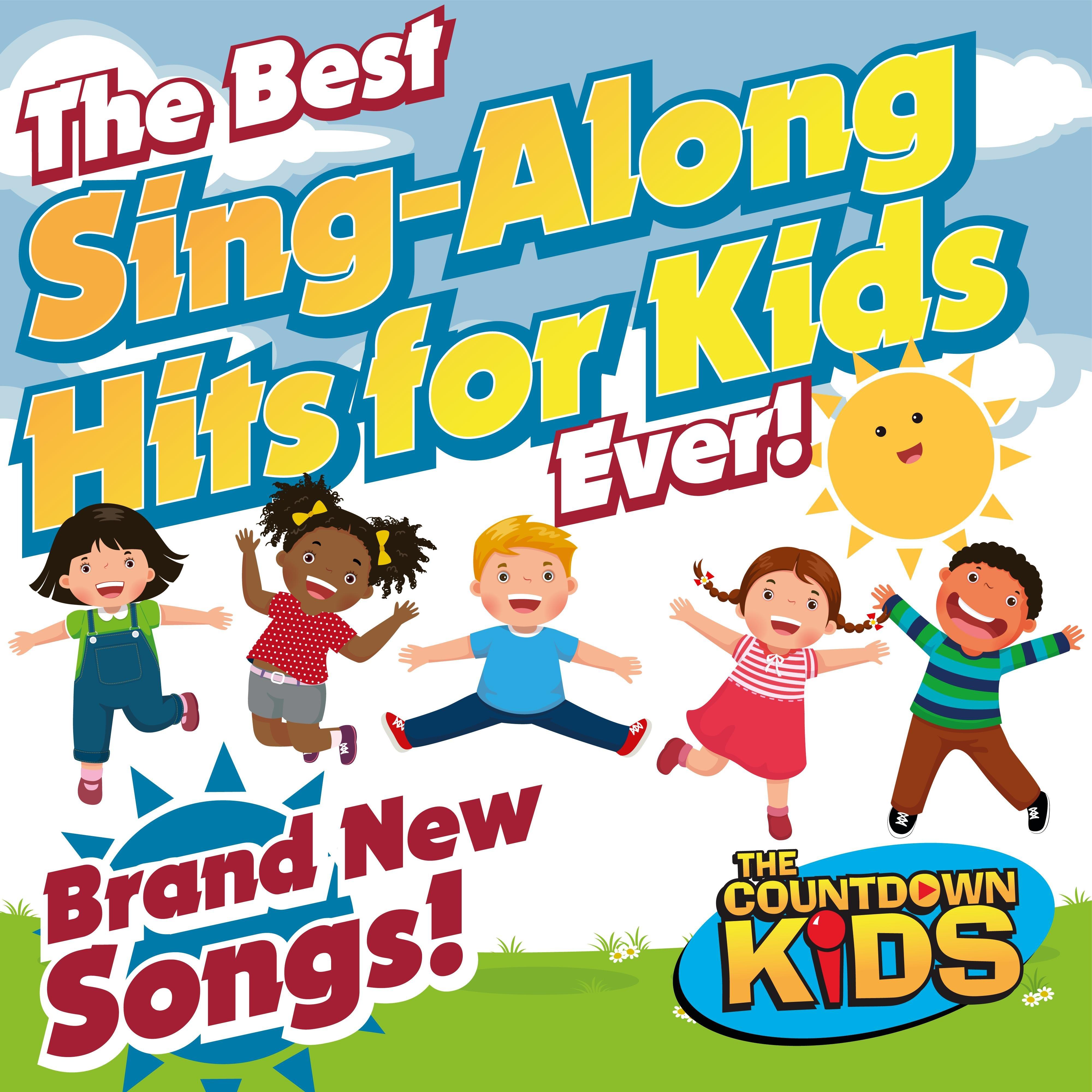 The Best Sing-Along Hits for Kids Ever!