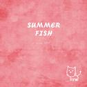 Summer Fish（from 2017）专辑