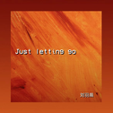 Just Letting Go专辑