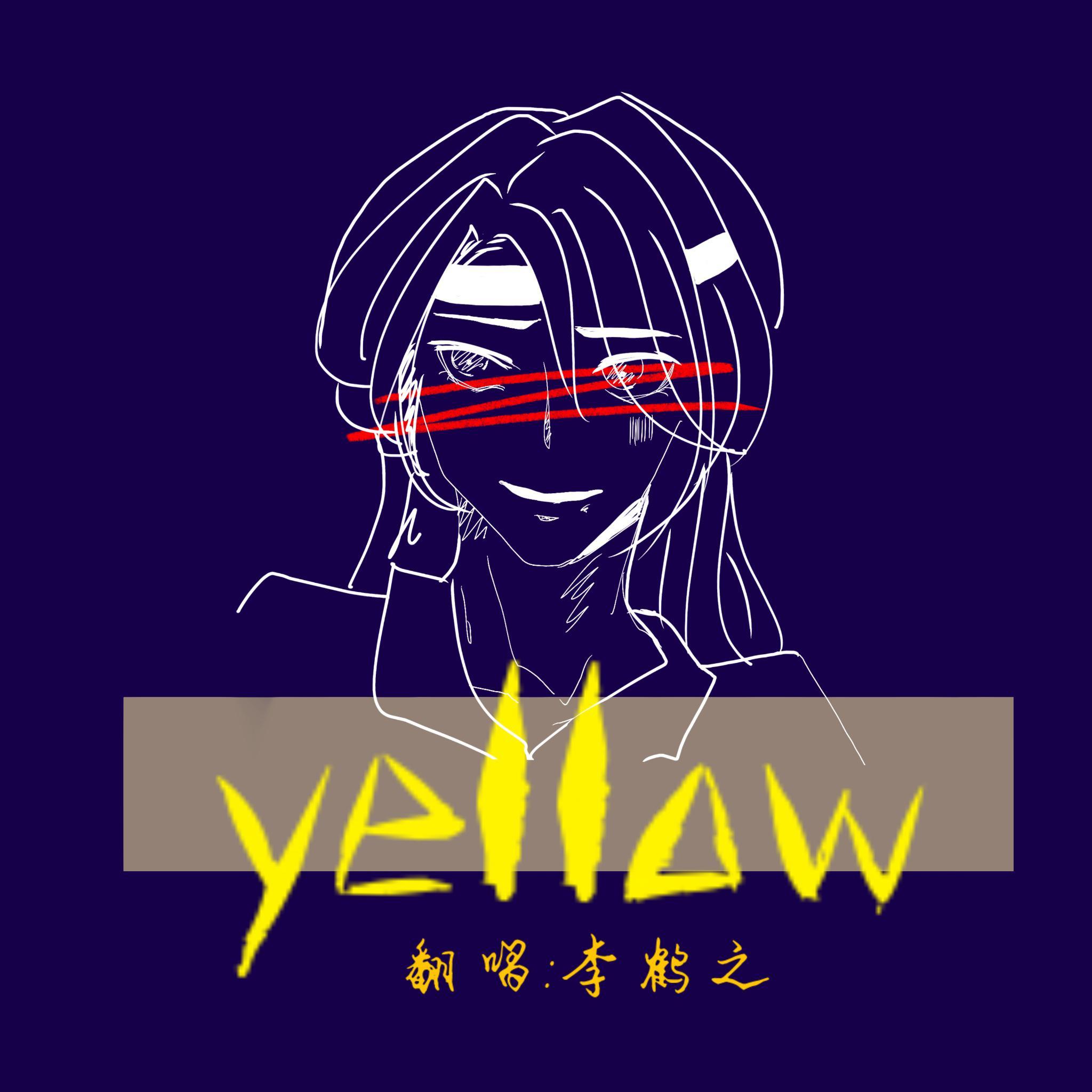 Yellow【神山羊】（翻自 神山羊）
