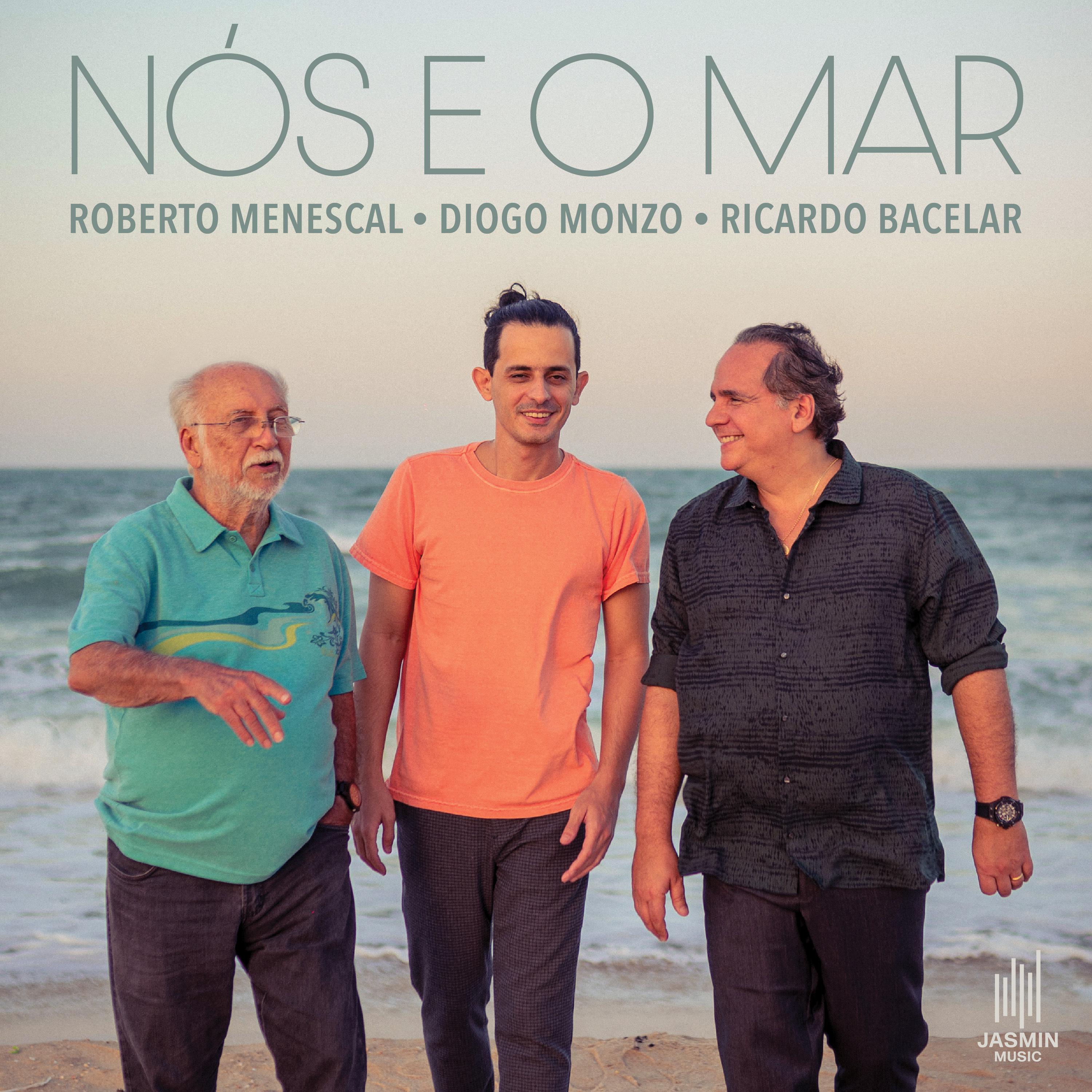 Roberto Menescal - Nós e o Mar