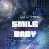 DJ CPKING - Smile Baby