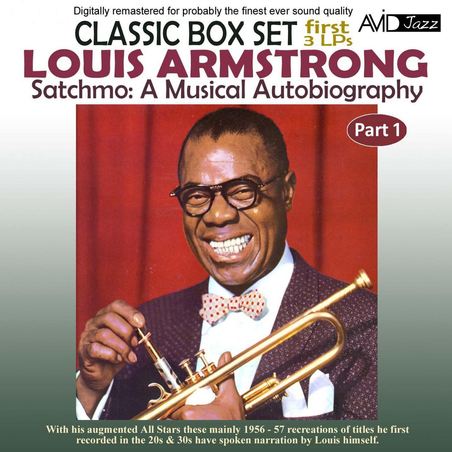 Satchmo: A Musical Autobiography, Pt. 1 (First 3 Lp's) [Remastered]专辑