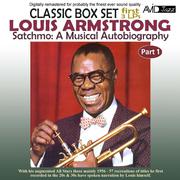 Satchmo: A Musical Autobiography, Pt. 1 (First 3 Lp's) [Remastered]