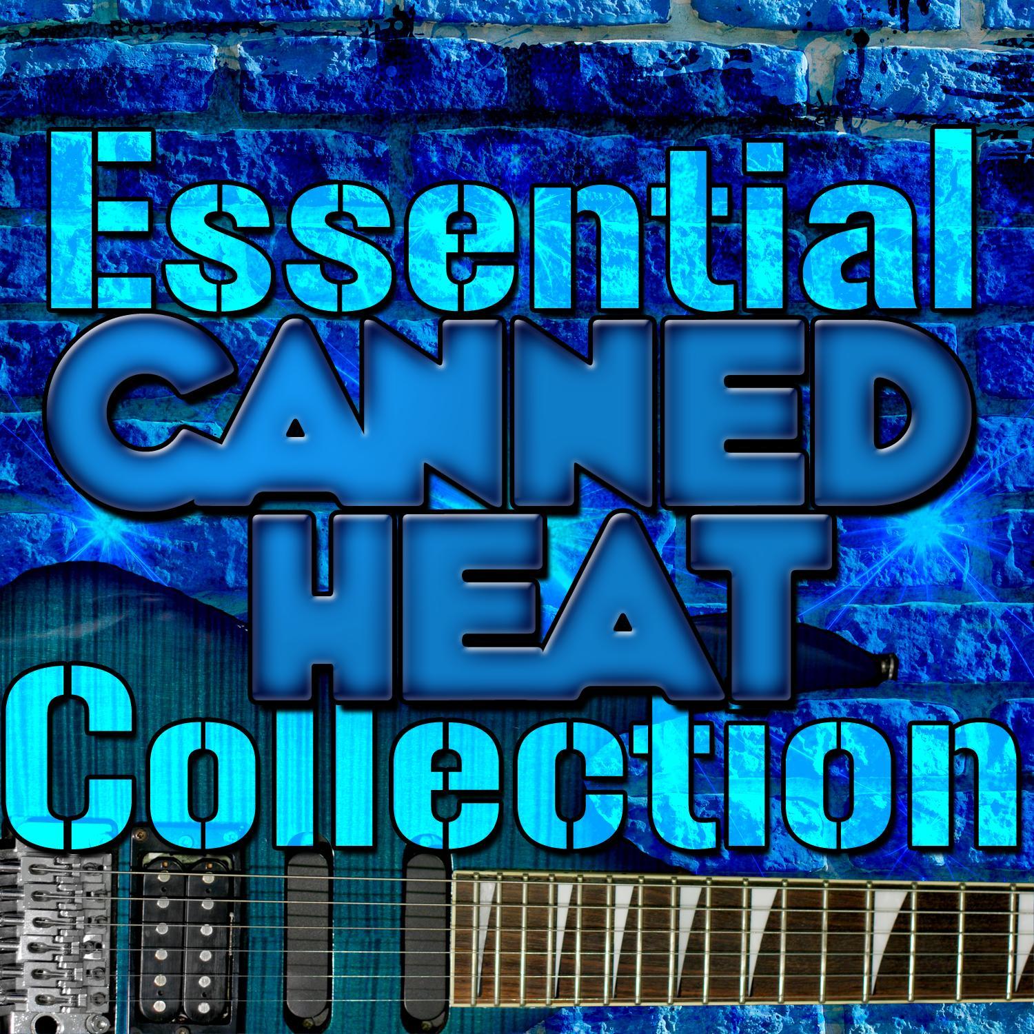 Essential Canned Heat Collection