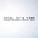Baby It’s time专辑