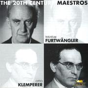 Wilhelm Furtwängler & Otto Klemperer