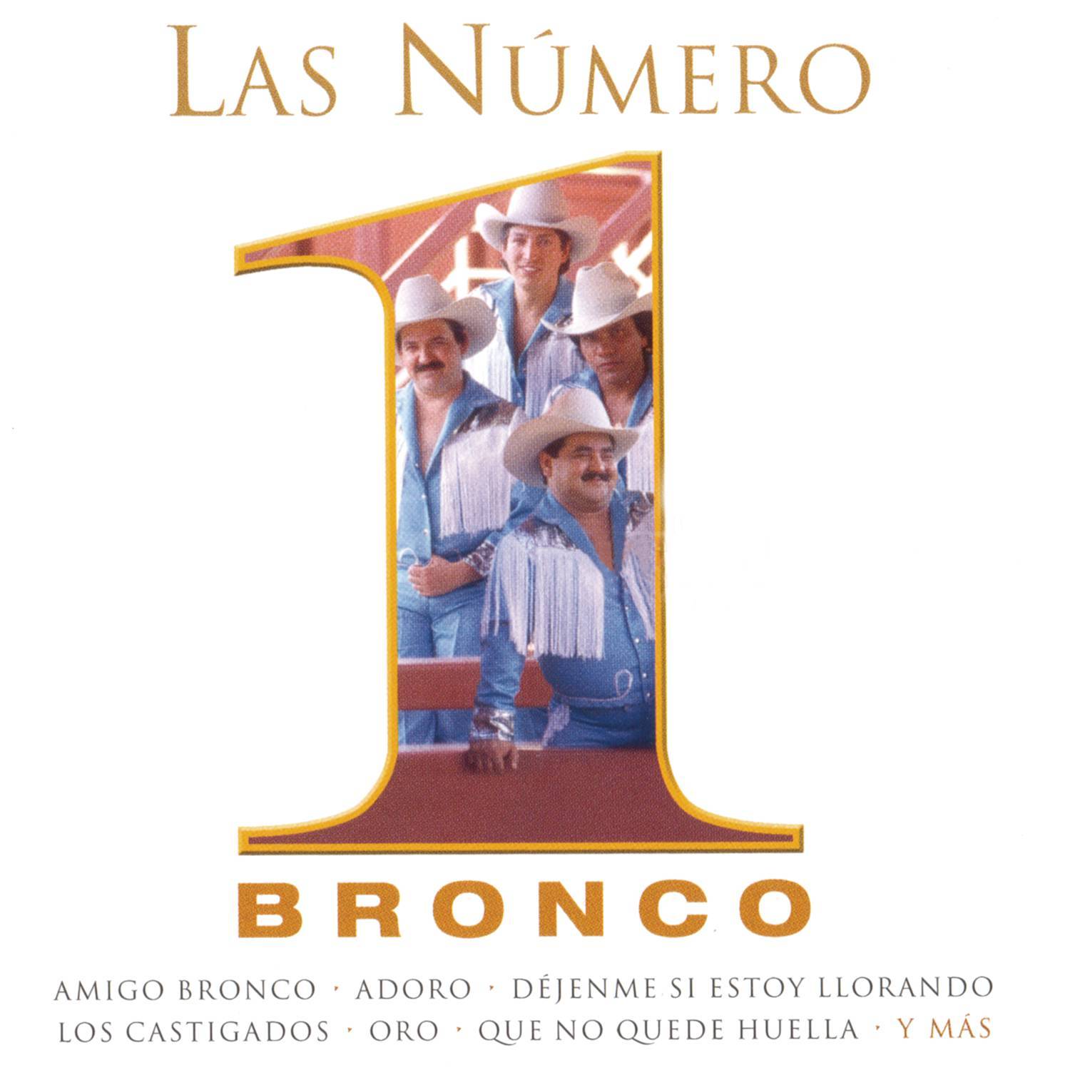 Las Número 1 de Bronco