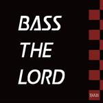 BASS THE LORD专辑