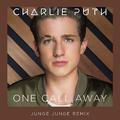 One Call Away (Junge Junge Remix)