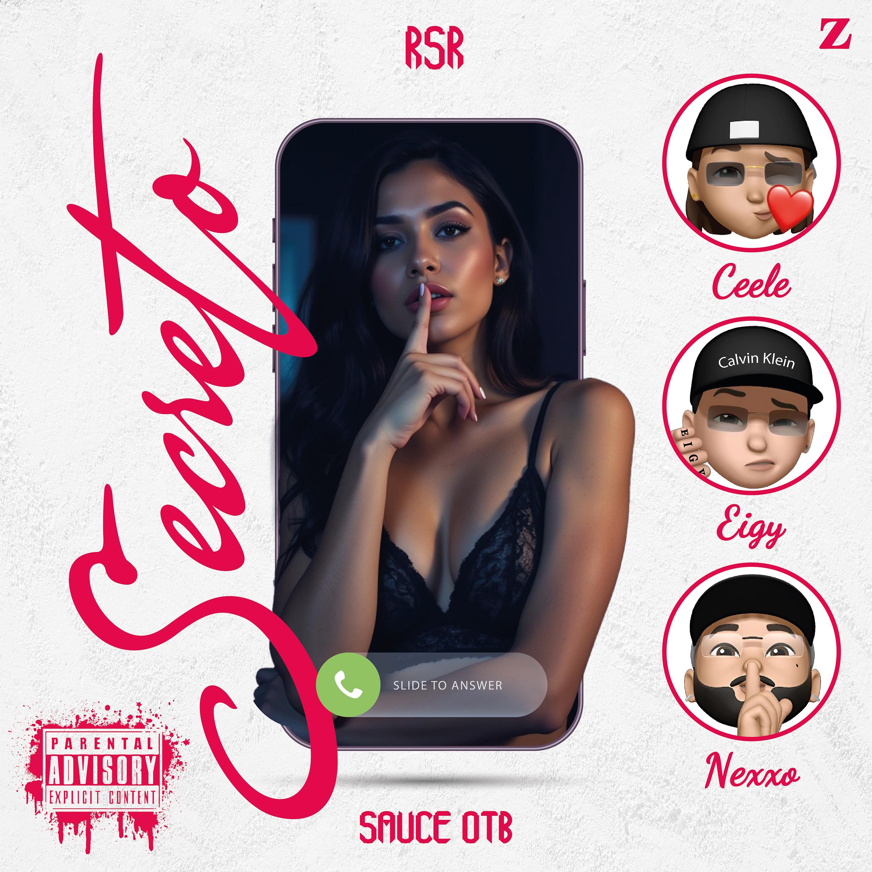 Secreto (feat. Eigy, Nexxo, CeeLe & Sauce on the beats)