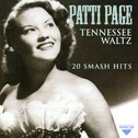 Tennessee Waltz - 20 Smash Hits (Rerecorded Version)专辑