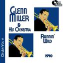 Glenn Miller on Air Volume 6 - Runnin' Wild